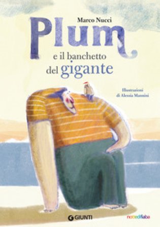 Plum e il banchetto del gigante. Ediz. a colori Marco Nucci