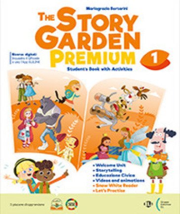 The story garden premium. With Citizen story, Eserciziario. Per la Scuola elementare. Con e-book. Con espansione online. Vol. 1 Mariagrazia Bertarini
