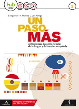 Un paso mas. Per le Scuole superiori. Con CD Audio formato MP3. Con e-book. Con espansione online. Con Libro: Cuaderno de lengua. Vol. 2 Daniela 