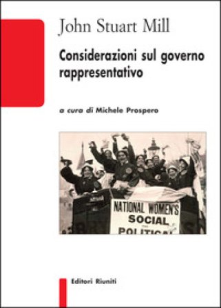 Considerazioni sul governo rappresentativo John Stuart Mill