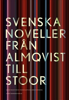Svenska noveller : Från Almqvist till Stoor