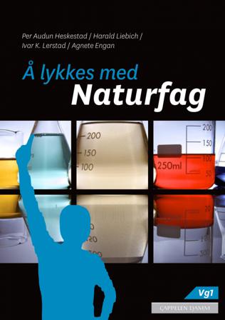 Å lykkes med naturfag - Bok av Per Audun Heskestad, Ivar Karsten Lerstad, m.fl. - Paperback