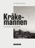 Kråkemannen - Bok av Alf Marius Opsahl - Hardback