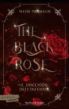 The black rose. 1. Copia autografata Selene Piromallo