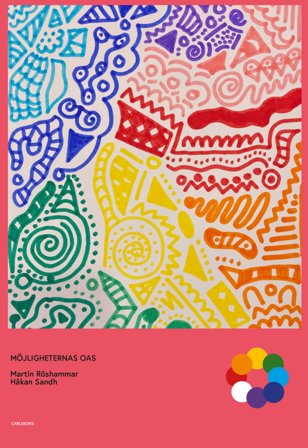 Möjligheternas oas - Från kommunal musikskola till kulturskola, ISBN: 9789189826021