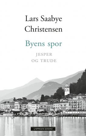 Byens spor - Bok av Lars Saabye Christensen - Hardback