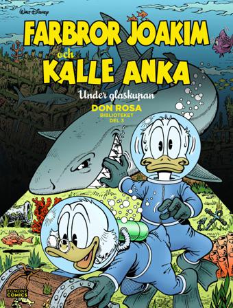 Farbror Joakim och Kalle Anka. Under glaskupan - Bok av Don Rosa - Inbunden