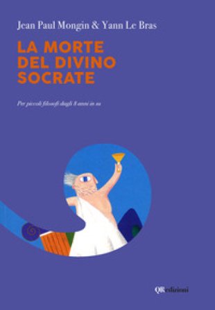 La morte del divino Socrate Jean P. Mongin