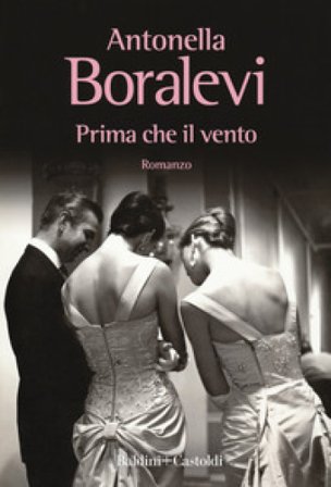 Prima che il vento Antonella Boralevi