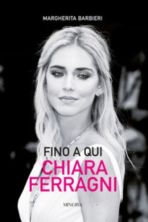 Fino a qui. Chiara Ferragni Margherita Barbieri