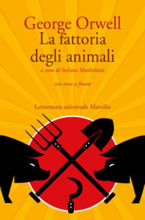 La fattoria degli animali. Con testo a fronte George Orwell