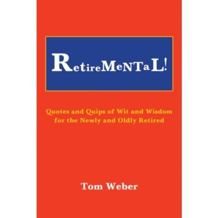 Retiremental! (häftad, eng)