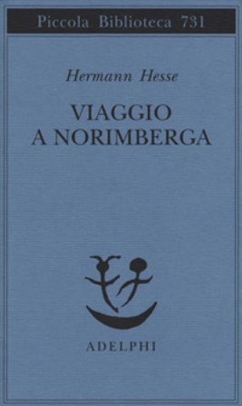 Viaggio a Norimberga Hermann Hesse