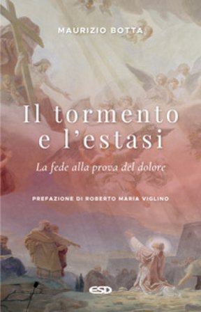 Il tormento e l'estasi. La fede alla prova del dolore Maurizio Botta