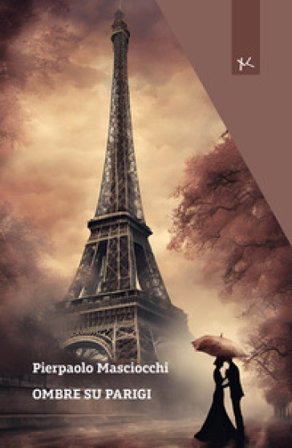 Ombre su Parigi Pierpaolo Masciocchi