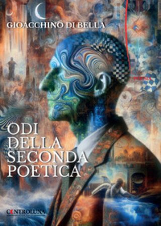 Odi della seconda poetica Gioacchino Di Bella