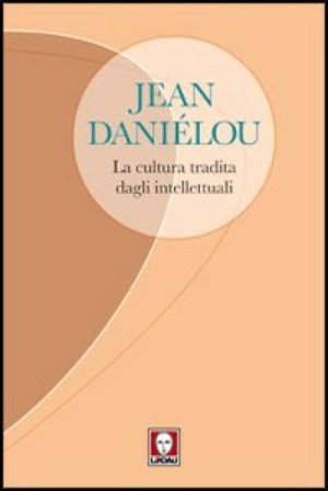 La cultura tradita dagli intellettuali Jean Daniélou