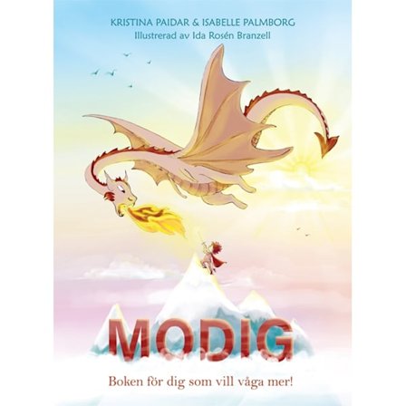 Modig - Boken för dig som vill våga mer! 9789188933263