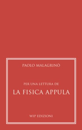 Per una lettura de "La Fisica Appula" Paolo Malagrinò