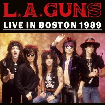 Live in boston 1989 L.A. Guns