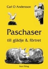 Paschaser till glädje och förtret - Bok av Carl O. Andersson - Häfte