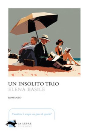 Un insolito trio Elena Basile