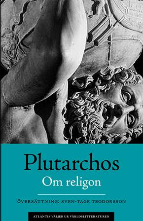 Om religion. Moralia IV - Bok av Plutarchos - Inbunden