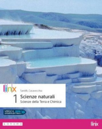 Scienze naturali. Corso di scienze della Terra e chimica. Per la 1a classe delle Scuole superiori. Con app. Con e-book. Con espansione online Maurizio