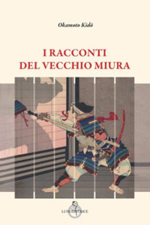 i racconti del vecchio Miura Okamoto Kido