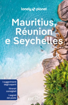 Mauritius, Réunion e Seychelles Jean-Bernard Carillet