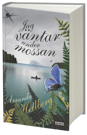 Jag väntar under mossan - Bok av Amanda Hellberg - Inbunden