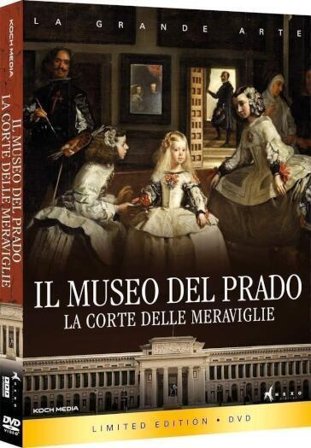 Museo Del Prado (Il): La Corte Delle Meraviglie