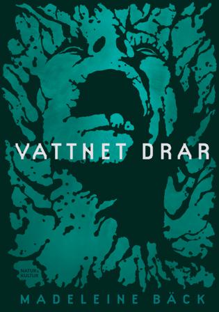 Vattnet drar - Bok av Madeleine Bäck - Pocket