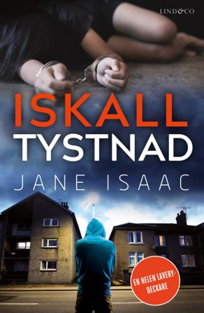 Iskall tystnad - Bok av Jane Isaac - Inbunden
