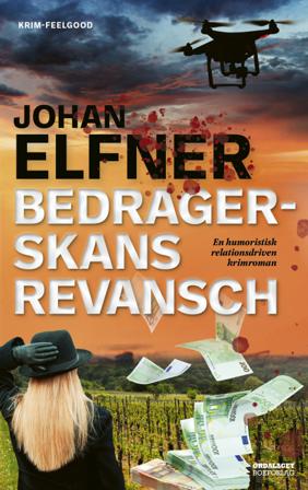 Bedragerskans revansch - Bok av Johan Elfner - Inbunden