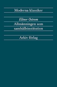 Allmänningen som samhällsinstitution - Bok av Elinor Ostrom - Häfte