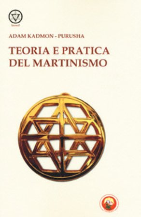 Teoria e pratica del martinismo Adam Kadmon
