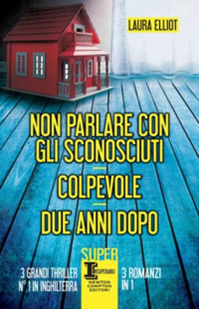 Non parlare con gli sconosciuti-Colpevole-Due anni dopo Laura Elliot
