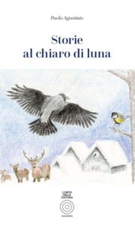 Storie al chiaro di luna Paolo Agostinis