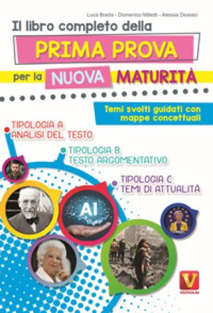 Il libro completo della prima prova per la nuova maturità. Temi svolti guidati con mappe concettuali. Nuova ediz. Luca Breda