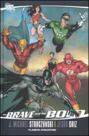 The brave and the bold. Vol. 3 Joseph Michael Straczynski