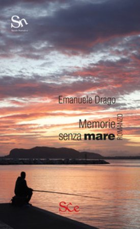 Memorie senza mare Emanuele Drago