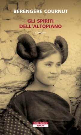 Gli spiriti dell'altopiano Bérengère Cournut