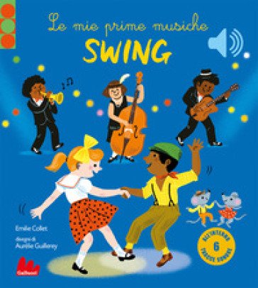 Le mie prime musiche swing Emilie COLLET