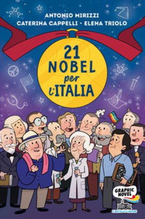 21 nobel per l'Italia Antonio Mirizzi