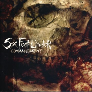 Commandament Six Feet Under