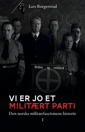 Vi er jo et militært parti - Bok av Lars Borgersrud - Pocket
