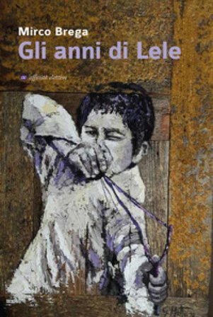 Gli anni di Lele Mirco Brega