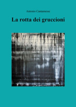 La rotta dei gruccioni Antonio Cantamesse