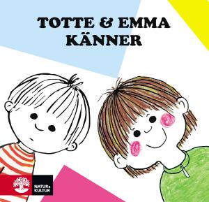 Totte och Emma känner - Bok av Gunilla Wolde - Board book